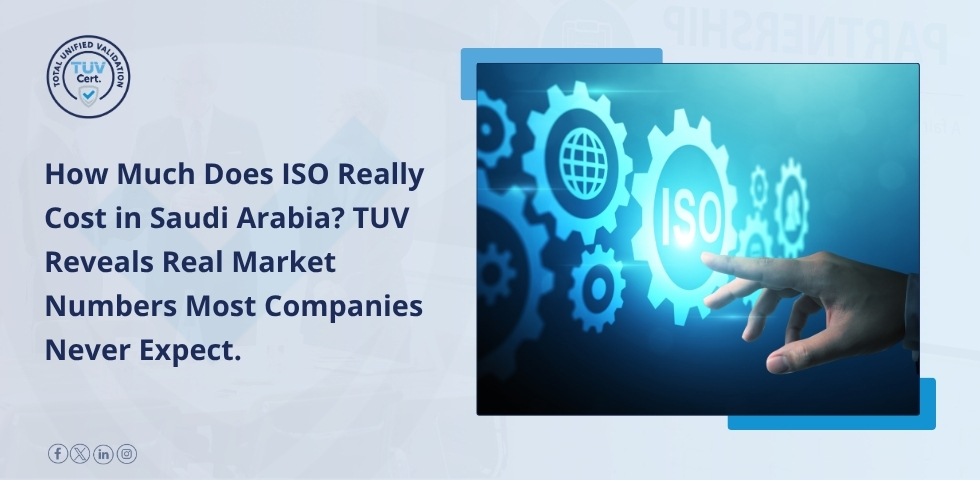 Why ISO Certification Costs Differ in Saudi Arabia | TUV